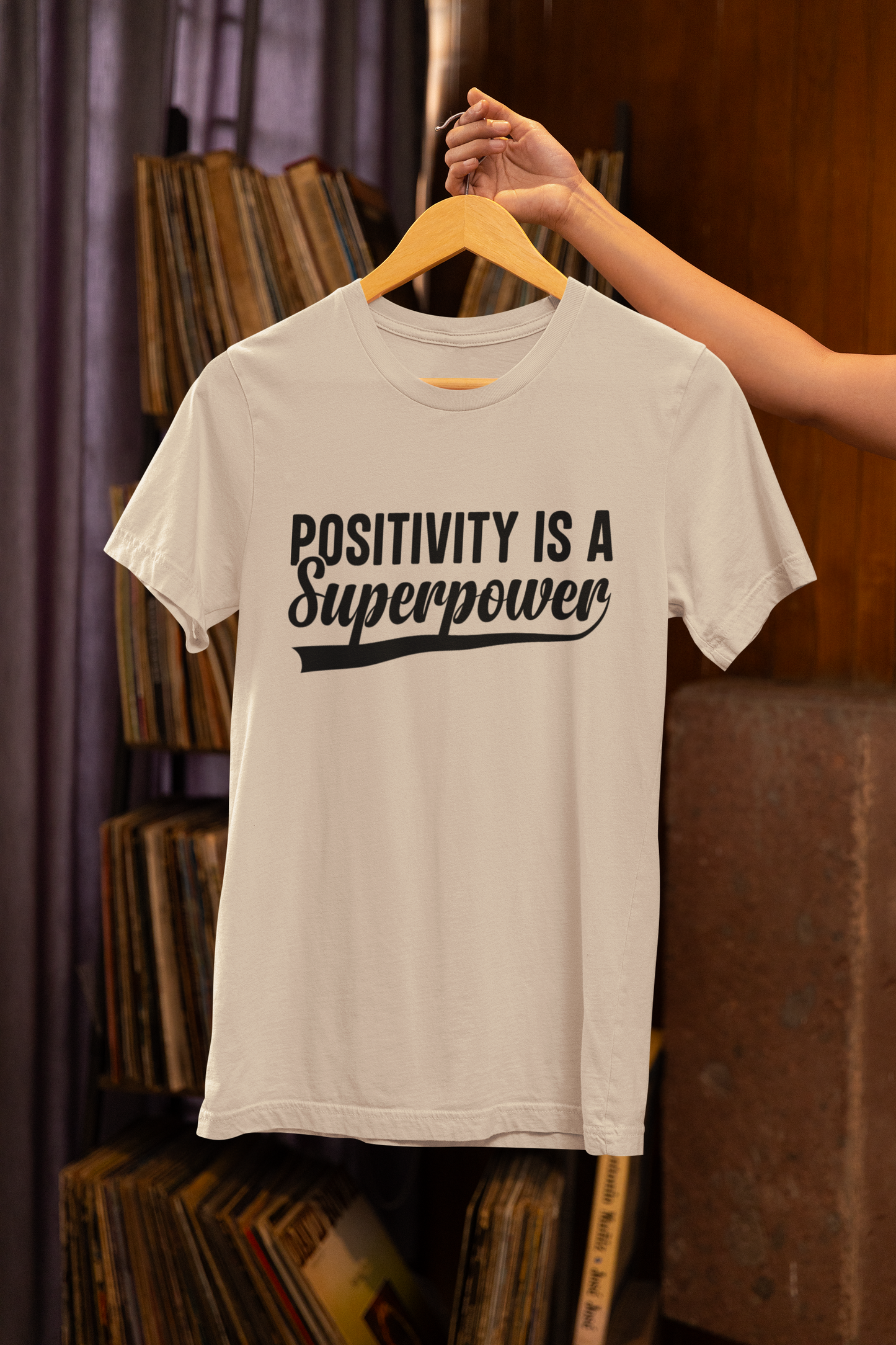 Positivity is a Superpower T-Shirt