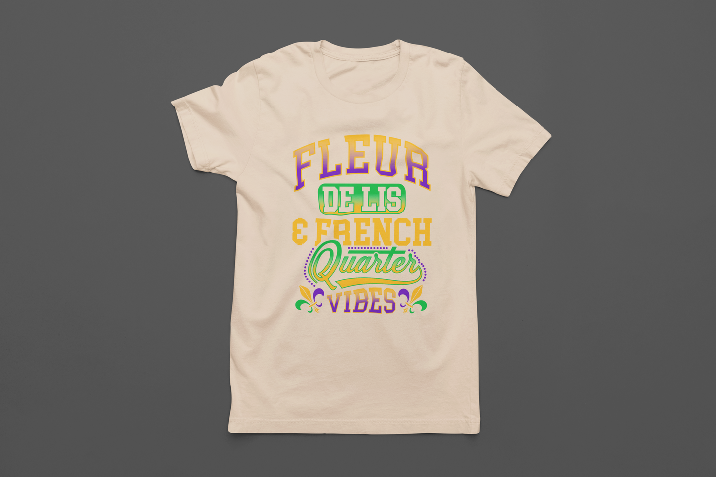 Fleur de Lis and French Quarter Vibes T-Shirt