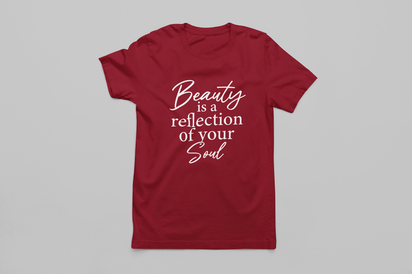 Beauty is a Reflection of Your Soul T-Shirt