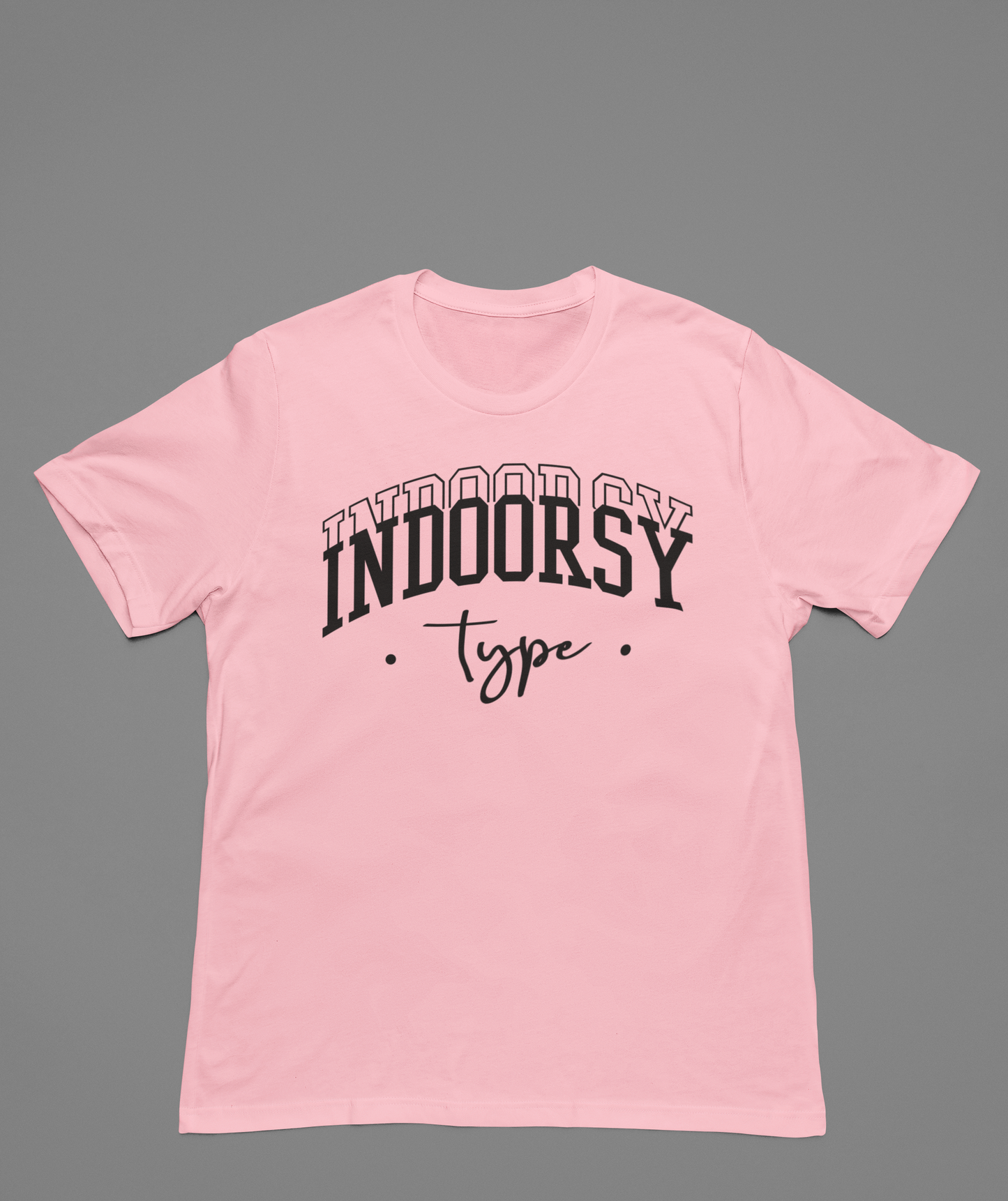 Indoorsy Type T-Shirt