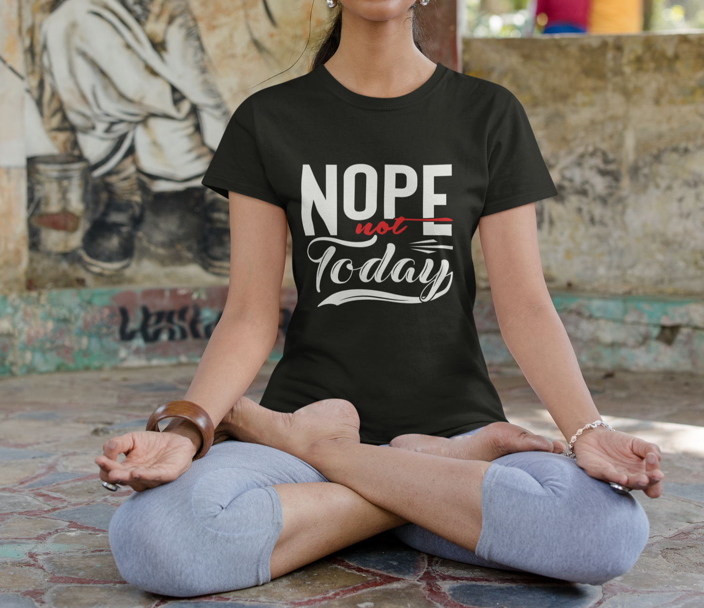 Nope Not Today T-Shirt