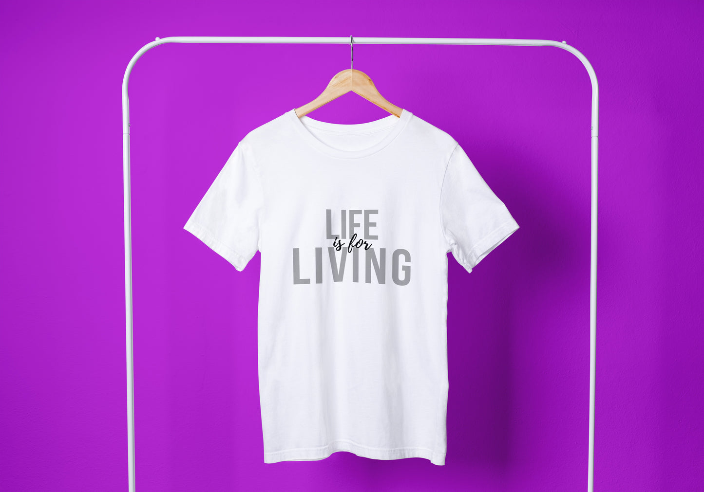 Life is for Living Shirt